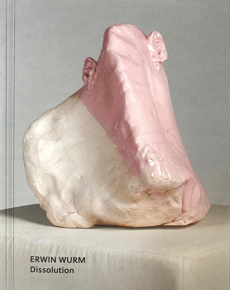 Erwin Wurm: I love my time I don't like my time On Hold