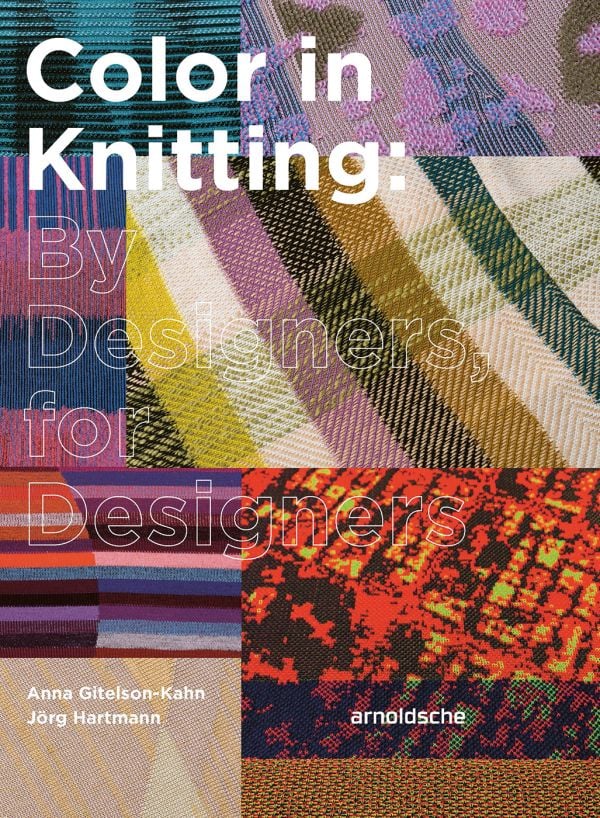 Book cover of Color in Knitting, with a collection of multi-colored knitwear. Published by Arnoldsche Art Publishers.