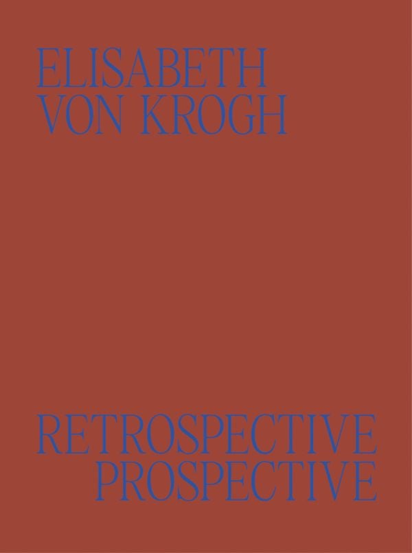 Book cover of Elisabeth von Krogh: Retrospective - Prospective: Ceramics 1972–2024. Published by Arnoldsche Art Publishers.