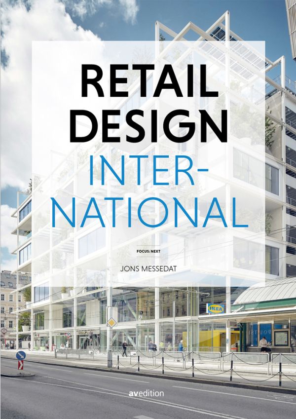 Book cover of 'Retail Design International Vol. 7, Components, Spaces, Buildings', with modern multi-story building. Published by Avedition Gmbh.
