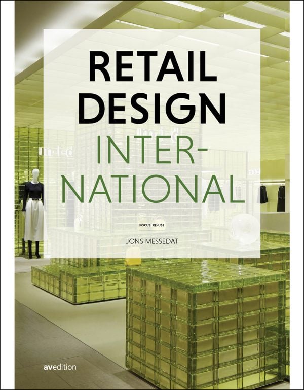 Book cover of Retail Design International Vol. 9: Focus: Re-use, with a near-empty clothes department store interior. Published by Avedition Gmbh.