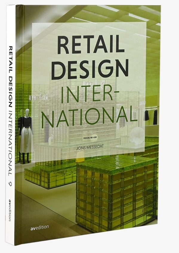 Book cover of Retail Design International Vol. 9: Focus: Re-use, with a near-empty clothes department store interior. Published by Avedition Gmbh.