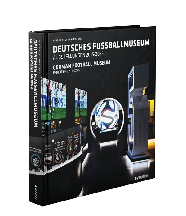 Book cover of German Football Museum: The Exhibitions 2015-2025. Published by Avedition Gmbh.
