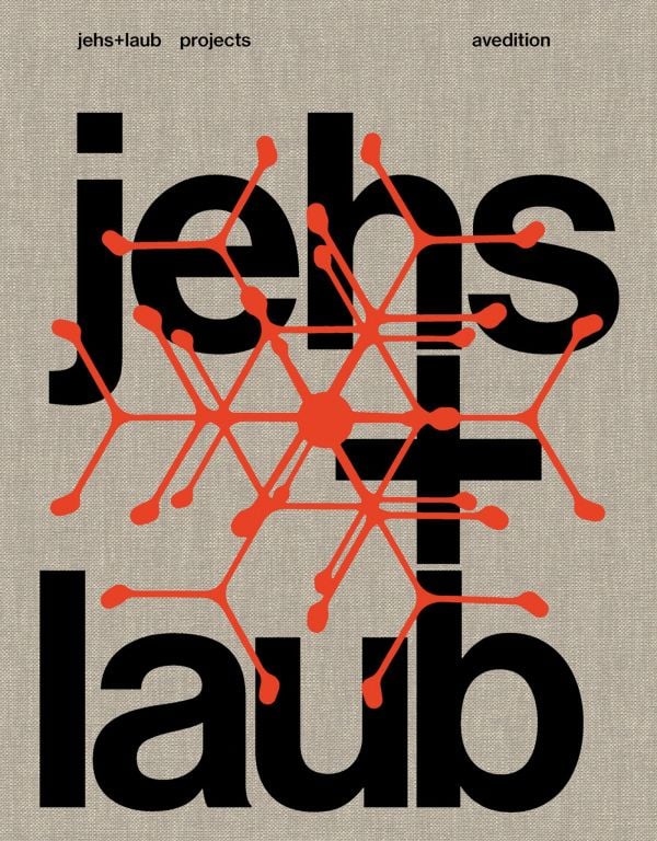 Book cover of jehs + laub: Projects. Published by Avedition Gmbh.