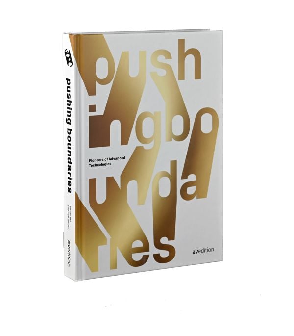 Book cover of Pushing Boundaries: Pioneers of Advanced Technologies. Published by Avedition Gmbh.
