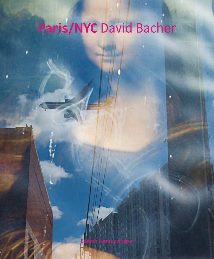 2 photographs overlaid each other, painting of The Mona Lisa, and airplane flying over cityscape, Paris/NYC David Bacher in pink font to top edge.