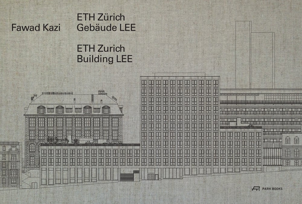 Book cover of Fawad Kazi: ETH Zürich Building LEE. Published by Park Books.