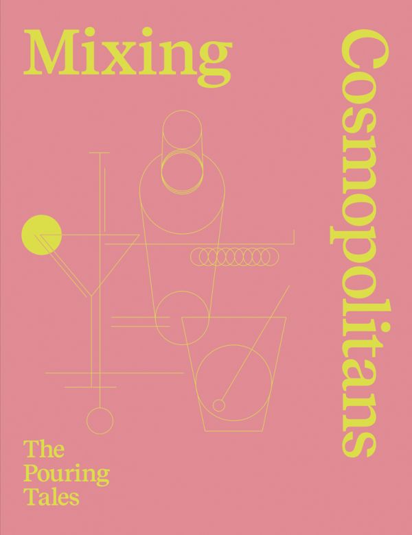 Book cover of Mixing Cosmopolitans, The Pouring Tales, with yellow outlines of cocktail glasses with stirrers and shakers. Published by Alambic Books.