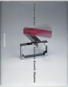 Book cover of Friedrich Becker: Kinetic Jewellery; featuring a piece of metal jewelry/ Published by Arnoldsche Art Publishers.