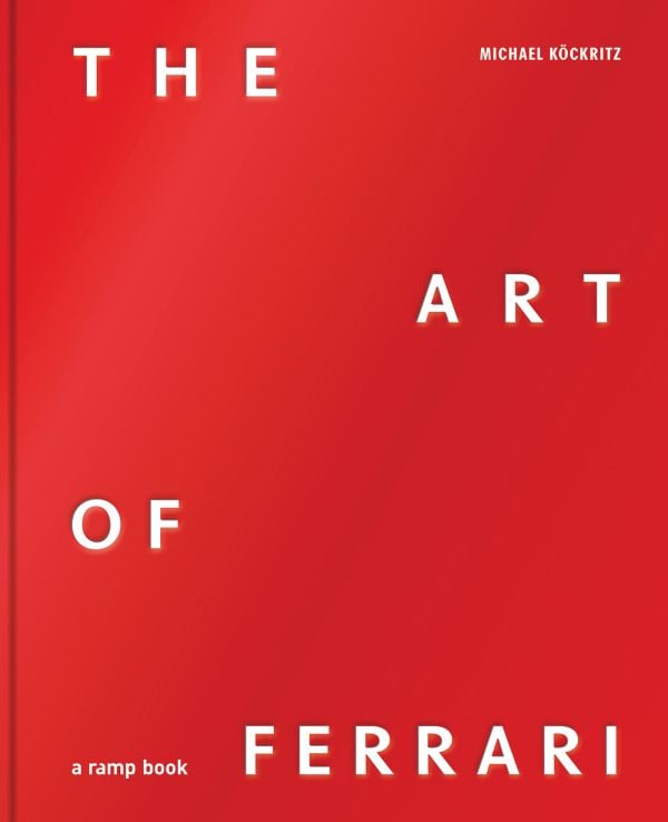 Book cover of The Art of Ferrari. Published by RAMP.
