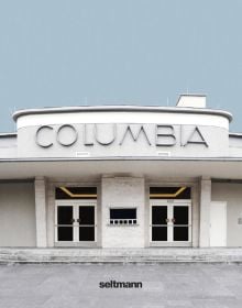 Book cover of 100 Places in Berlin', with a Columbia Theater, Berlin. Published by Seltmann Publishers.
