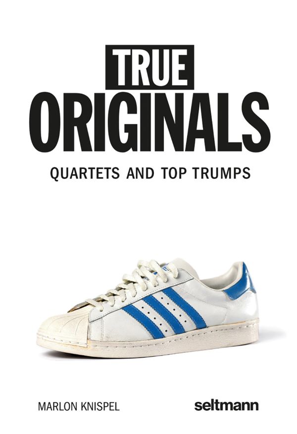 Book cover of True Originals: Quartets and top trumps, with a white adidas sneaker with blue stripes. Published by Seltmann Publishers.