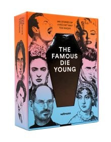 The Famous Die Young