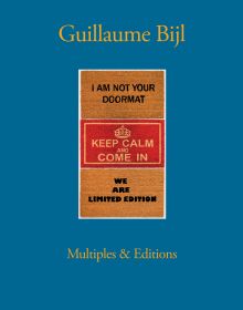 Book cover of Guillaume Bijl: Multiples & Editions, with three doormats with slogans. Published by Hopper&Fuchs.