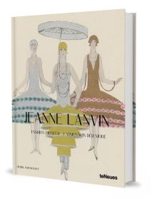 Book cover of Jeanne Lanvin, featuring a fashion illustration of three models in 1920s style dresses. Published by teNeues Books.