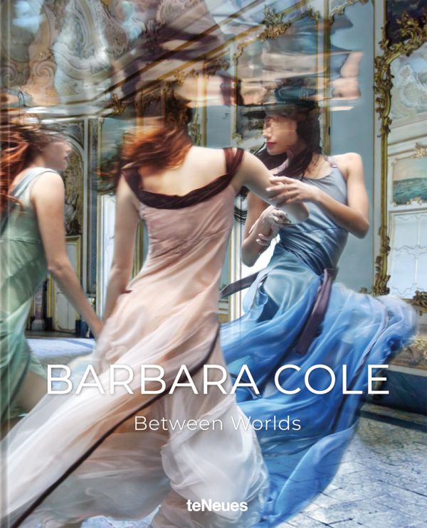 Book cover of Barbara Cole, Between Worlds, with three female models in long floaty dresses photographed underwater. Published by teNeues Books.