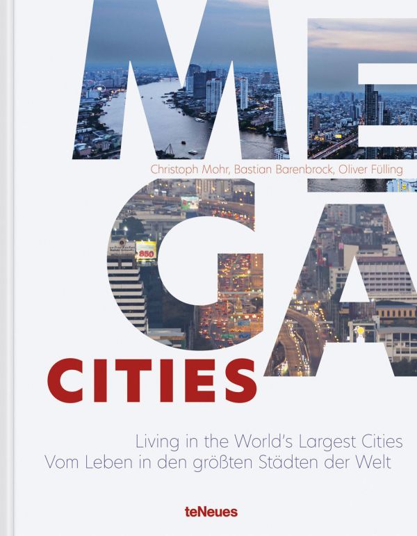 Book cover of Megacities, Living in the World's Largest Cities, with city landscapes appearing through the book's title letters. Published by teNeues Books.