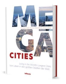 Book cover of Megacities, Living in the World's Largest Cities, with city landscapes appearing through the book's title letters. Published by teNeues Books.