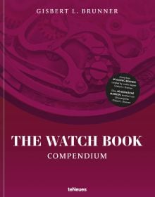 Book cover of The Watch Book: Compendium - Revised Edition, with a watch mechanism. Published by teNeues Books.