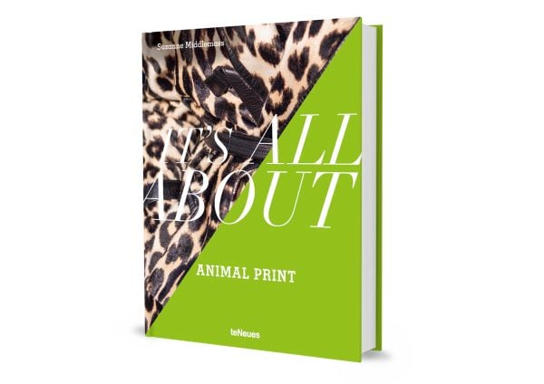 Book cover of It’s All About Animal Print, with a leopard print coat. Published by teNeues Books.
