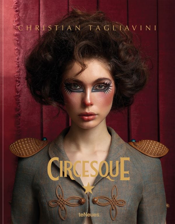 Book cover of Circesque, with a female circus performer with drawn on extended eyelashes, wearing braided jacket. Published by teNeues Books.