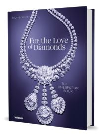 Book cover of For the Love of Diamonds: The Fine Jewelry Book, with Garden of Kalahari high jewellery diamond necklace. Published by teNeues Books.