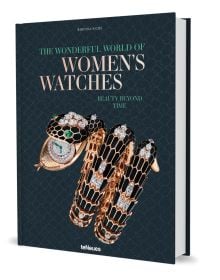 Book cover of The Wonderful World of Women's Watches: Beauty Beyond Time, featuring the Serpenti Misteriosi watch in rose gold specially made by Bulgari and worn by Elizabeth Taylor. Published by teNeues Books.