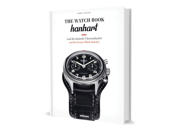 Book cover of The Watch Book: Hanhart: und die deutsche Uhrenindustrie / and the German Watch Industry, featuring a watch with black face and strap. Published by teNeues Books.