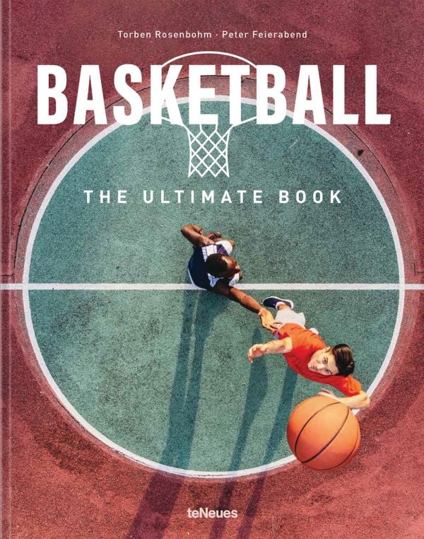 Book cover of Basketball: The Ultimate Book, with an aerial view of two players on court with orange ball. Published by teNeues Books.