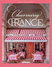 Book cover of Charming France, featuring French restaurant La Fontaine de Mars. Published by teNeues Books.