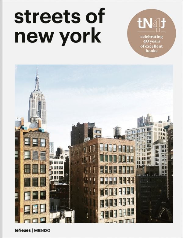 Book cover of Streets of New York; featuring a high-rise cityscape. Published by teNeues Books.
