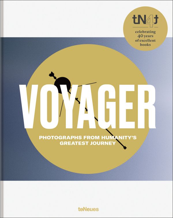 Book cover of Voyager: Photographs from Humanity's Greatest Journey. Published by teNeues Books.