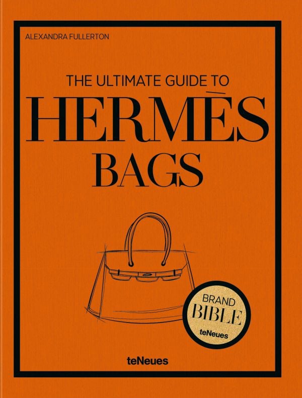 Book cover of The Ultimate Guide to Hermès Bags; featuring the Birkin handbag. Published by teNeues Books.