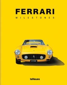Book cover of Ferrari Milestones; with a Ferrari model. Published by teNeues Books.