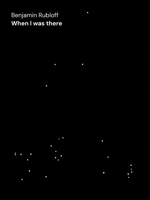 Black book cover of Benjamin Rubloff: When I was there, with white dots. Published by Verlag Kettler.