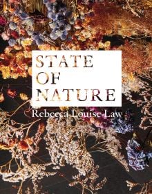 Rebecca Louise Law: State of Nature