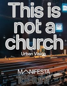 Manifesta 16 Ruhr: This is not a church