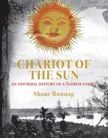 Book cover of Chariot of the Sun: An Informal History of a Siamese Family, with a landscape with boats on river, palm trees below, and bright orange and gold sun motif above. Published by River Books.