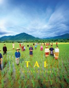 Book cover of Tai: A Woven Culture, with rice fields with workers in colourful clothes smiling at camera. Published by River Books.