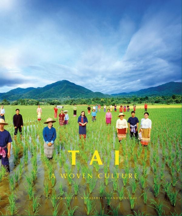 Book cover of Tai: A Woven Culture, with rice fields with workers in colourful clothes smiling at camera. Published by River Books.