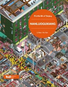 Book cover of A Little Bit of Beijing: Nanluoguxiang; with an aerial view of city. Published by Tongji University Press.