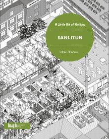 Book cover of A Little Bit of Beijing: Sanlitun; with an aerial view of city. Published by Tongji University Press.