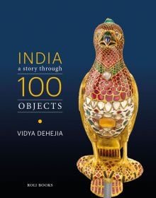 India: A Story Through 100 Objects