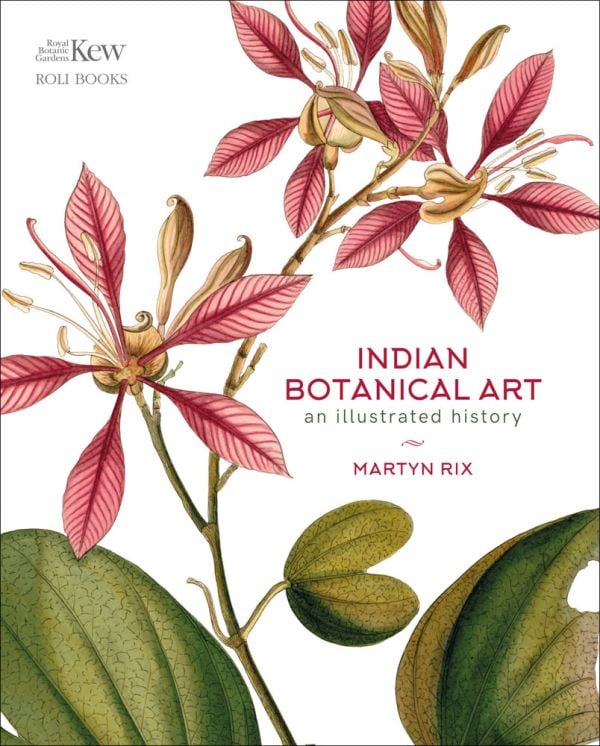 Book cover of Indian Botanical Art: An Illustrated History; featuring a pink flower. Published by Roli Books.