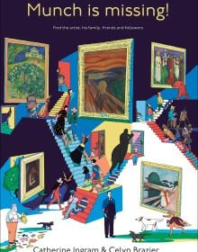 Book cover of Munch’s Missing! Find the artist and his family, friends and followers, with Edvard Munch's paintings in gallery space. Published by MUNCH.