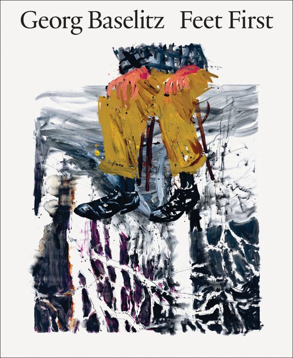 Book cover of Georg Baselitz: Feet First, featuring an upside-down painting of figures at a table. Published by MUNCH.