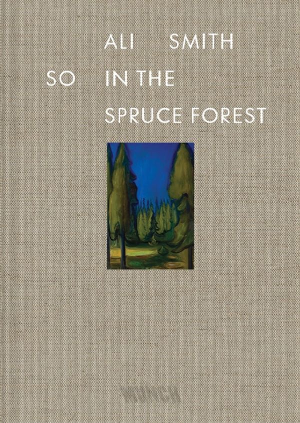 Book cover of So in the Spruce Forest, featuring a painting of a green forest. Published by MUNCH.