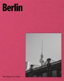 Book cover of Berlin; featuring to top of a TV tower. Published by Helmin & Sorgenfri.