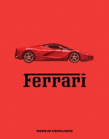 Book cover of Ferrari: Icons of Excellence; featuring a red Ferrari model. Published by Helmin & Sorgenfri.
