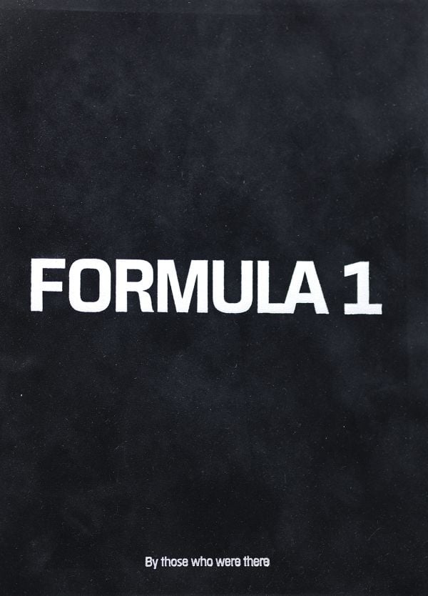 Book cover of Formula 1: By those who were there. Published by Helmin & Sorgenfri.